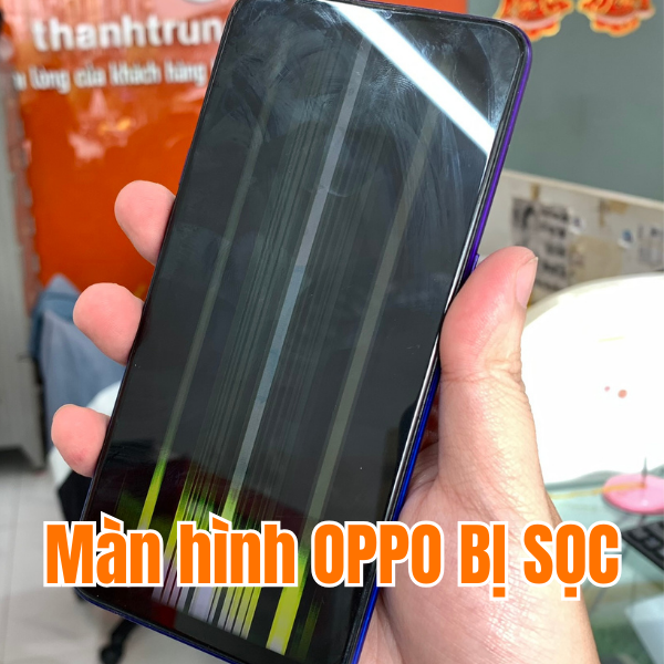 Màn hình Oppo F5 bị sọc, cần thay mới